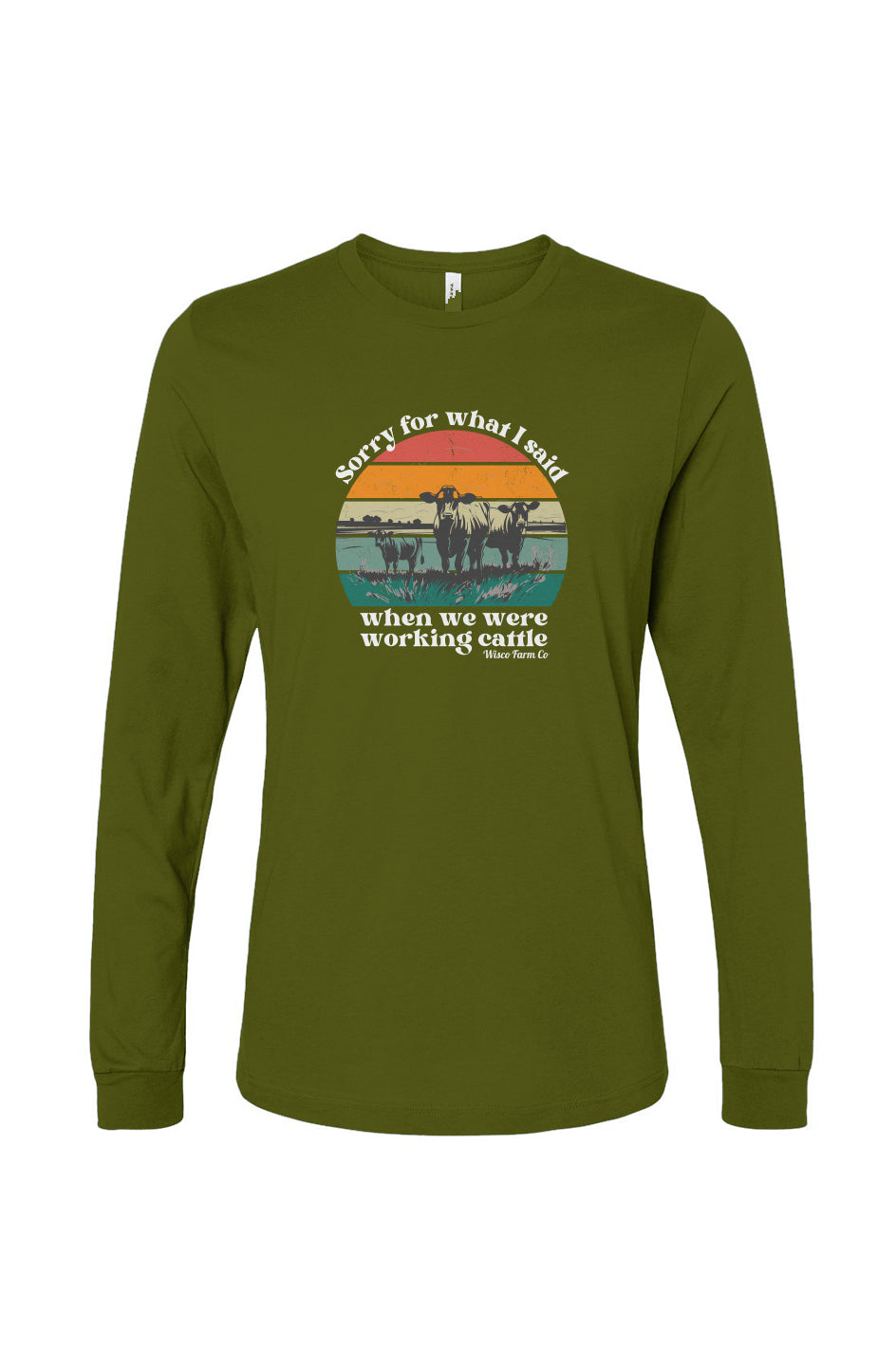 Sorry for What I Said Long Sleeve Tee