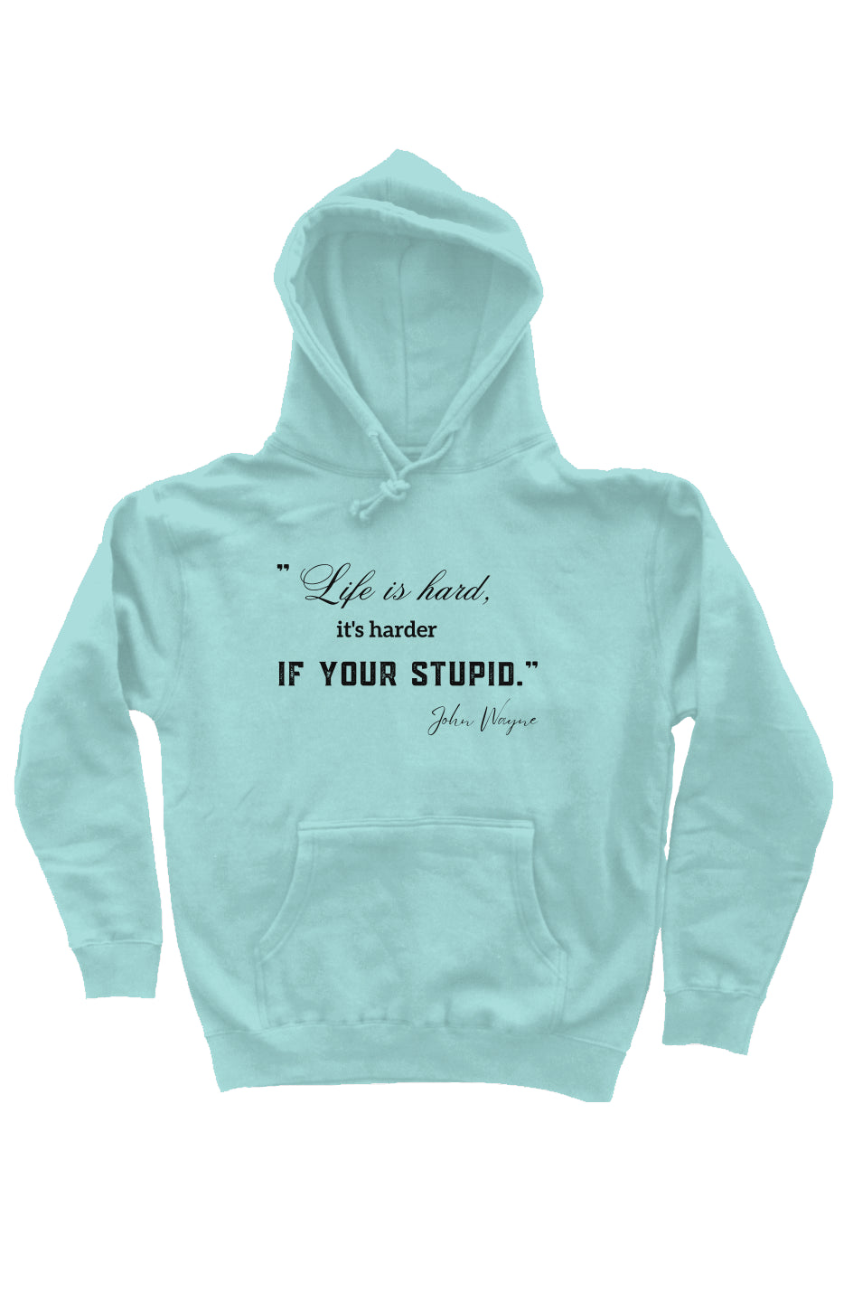 Life is Hard pullover hoody