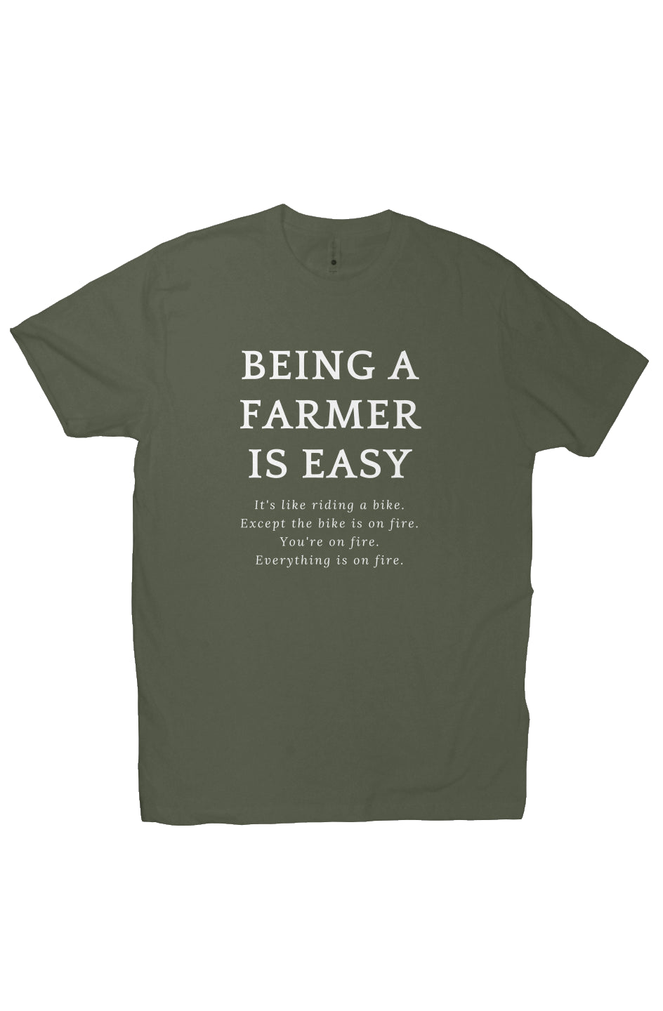 Being a Farmer Tee