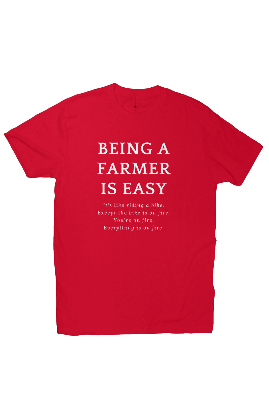 Being a Farmer Tee